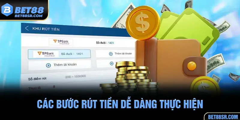 Các bước rút tiền dễ dàng thực hiện